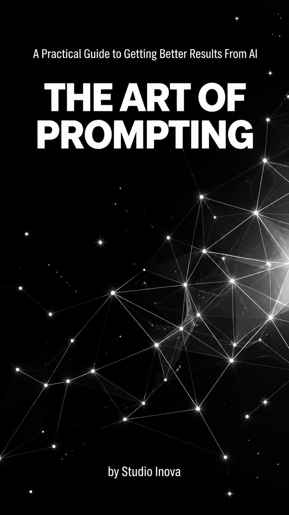 The Art of Prompting — by Studio Inova